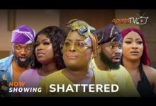 Shattered (2025) Latest Yoruba