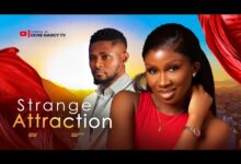 Strange Attraction (2025) Latest Nollywood