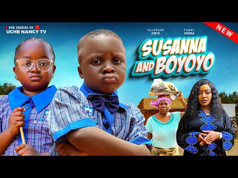 Susanna And Boyoyo (2025) Latest Nollywood