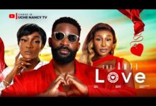 The Anti Love (2025) Latest Nollywood