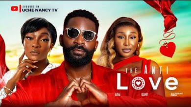 The Anti Love (2025) Latest Nollywood
