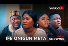 Ife Onigun Meta (2025) Latest Yoruba