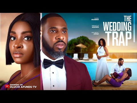 The Wedding Trap (2025) Latest Nollywood