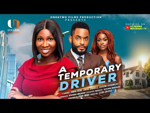 A Temporary Driver (2025) Latest Nollywood