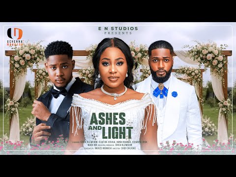Ashes And Light (2025) Latest Nollywood