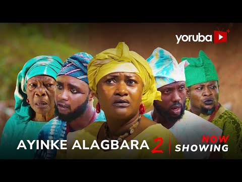 Ayinke Alagbara 2 (2025) Latest Yoruba