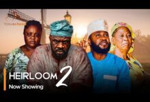 Heirloom Part 2 (2025) Latest Yoruba