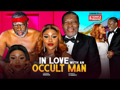 In Love With An Occult Man (2025) Latest Nollywood