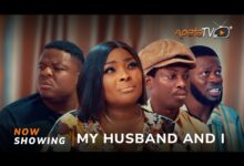 My Husband And I (2025) Latest Yoruba