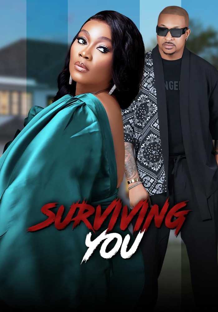 Surviving you (2022) Latest Nollywood