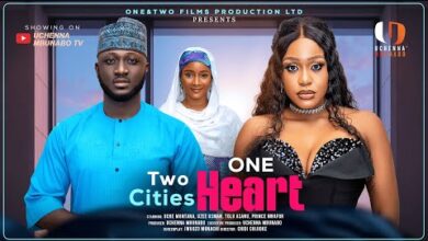 Two Cities One Heart (2025) Latest Nollywood