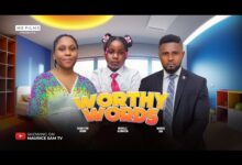 Worthy Words (2025) Latest Nollywood