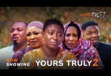 Yours Truly 2 (2025) Latest Yoruba