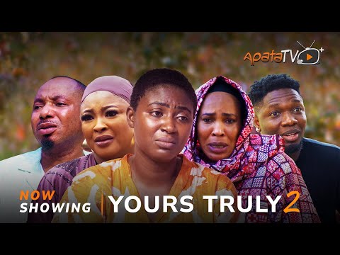 Yours Truly 2 (2025) Latest Yoruba