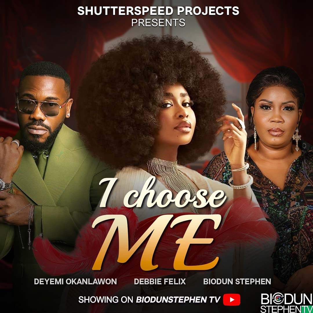 I Choose Me (2025) Latest Nollywood