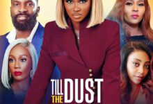 Till The Dust Settles (2025) Latest Nollywood