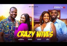 Crazy Wives (2025) Latest Nollywood