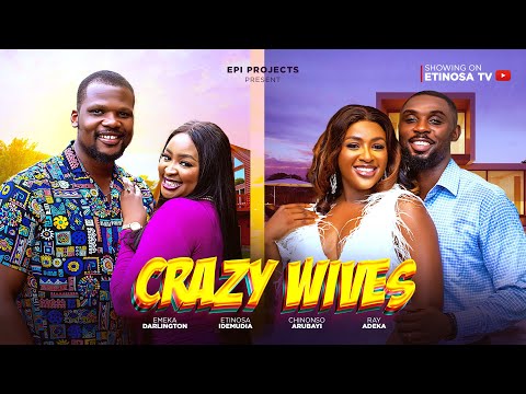 Crazy Wives (2025) Latest Nollywood