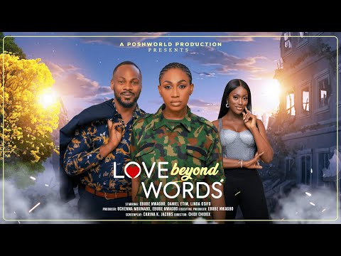 Love Beyond Words (2025) Latest Nollywood