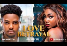 Love Betrayal (2025) Latest Nollywood