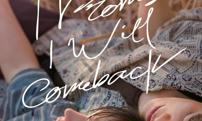 I Promise I Will Come Back