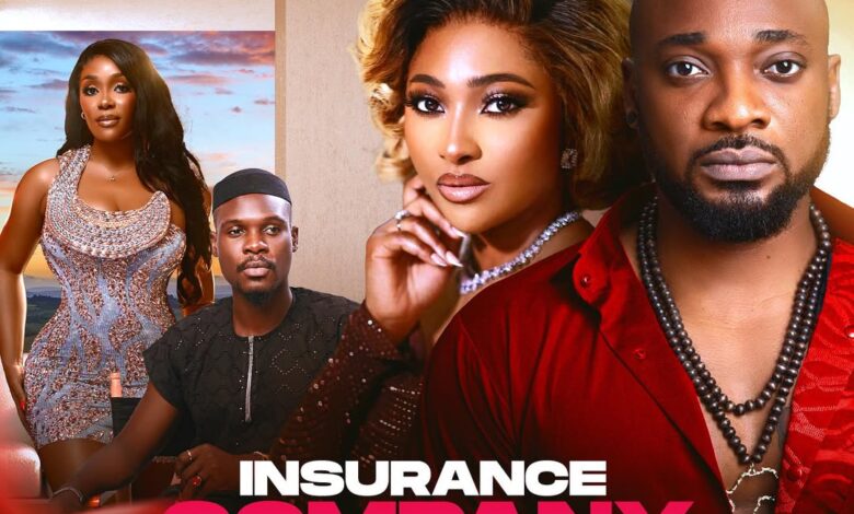 Insurance Company (2025) Latest Nollywood