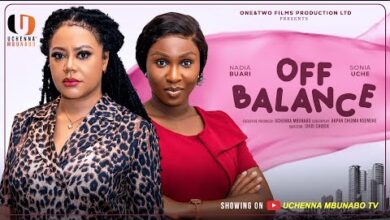 Off Balance (2025) Latest Nollywood