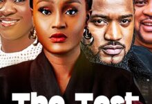 The Test (2025) Latest Nollywood