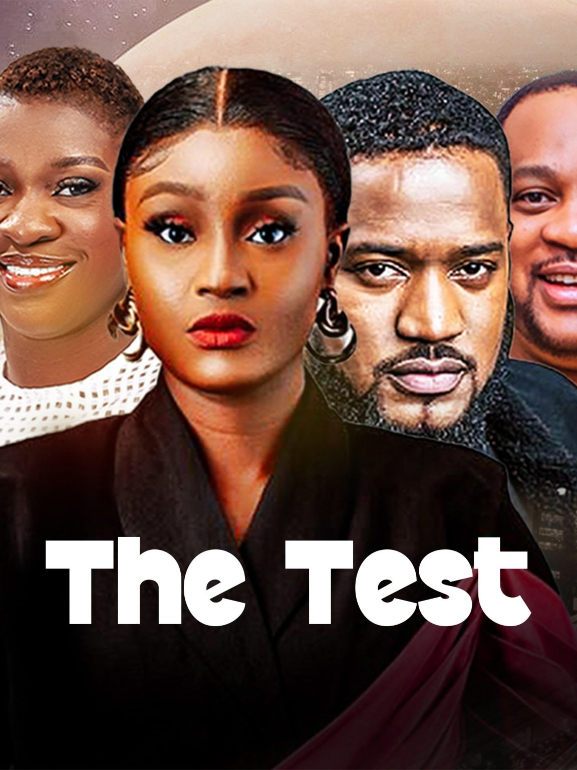 The Test (2025) Latest Nollywood