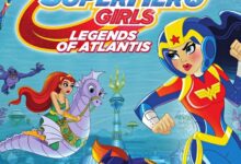 DC Super Hero Girls: Legends of Atlantis