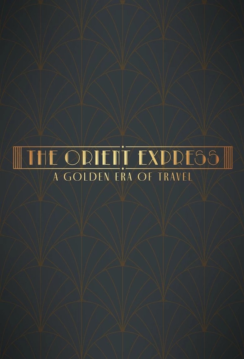 The Orient Express: A Golden Era of Travel