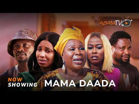 Mama Daada (2025) Latest Yoruba