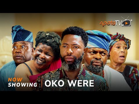 Oko Were (2025) Latest Yoruba