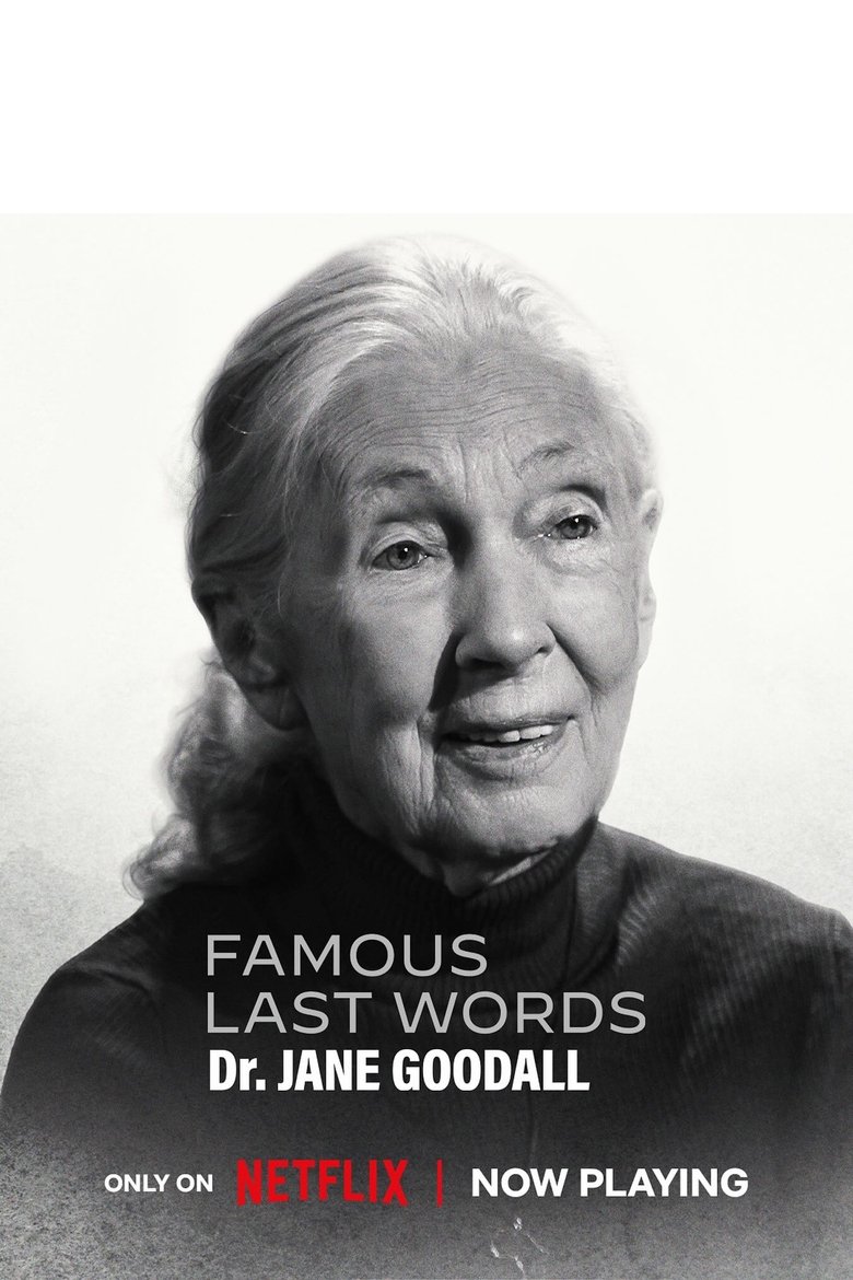 Famous Last Words: Dr. Jane Goodall