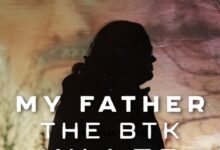 My Father, the BTK Killer