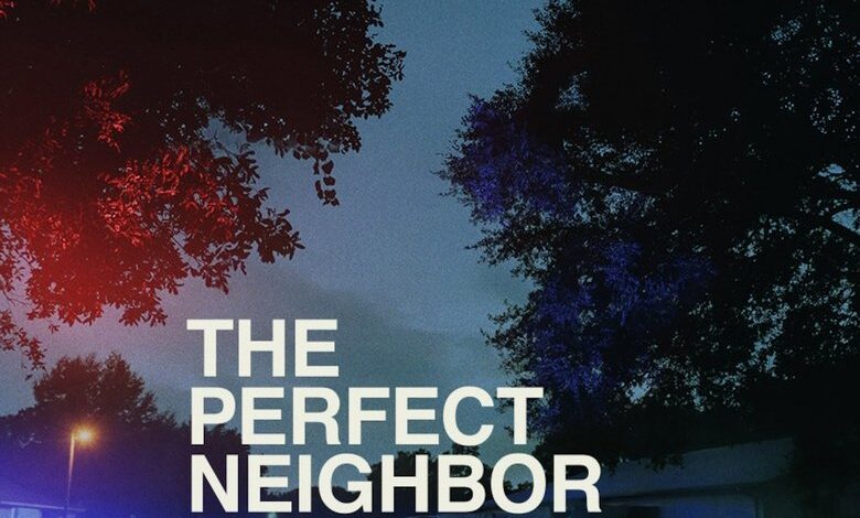 The Perfect Neighbor