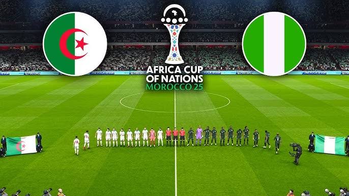 Algeria VS Nigeria (AFCON 2026 - Quarter Final)