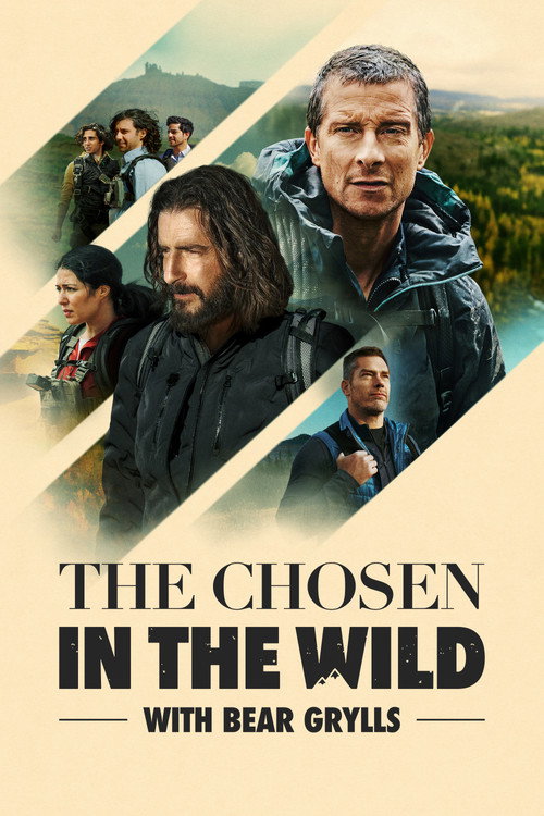 The Chosen in the Wild with Bear Grylls Season 1 (Complete) TV Series